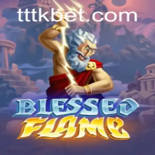 Desvendando o Mundo de BlessedFlame e Sua Conexão com TTKbet.com